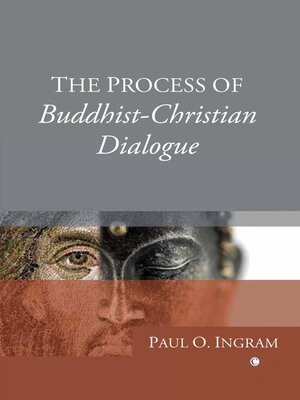 cover image of The Process of Buddhist-Christian Dialogue